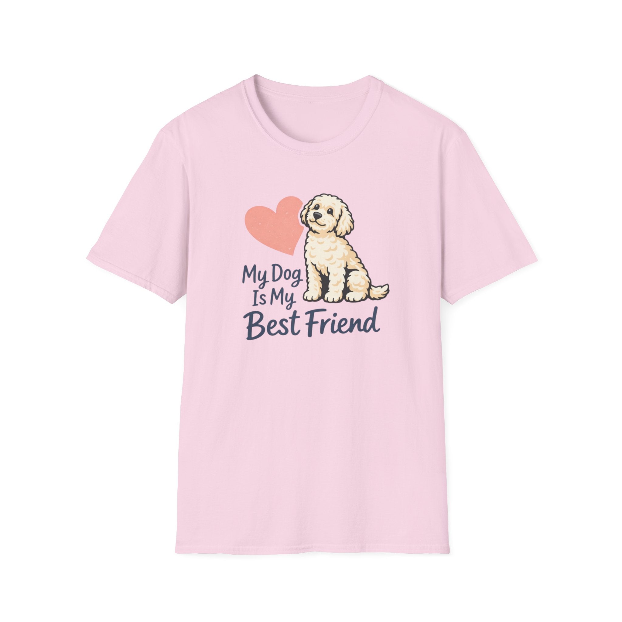My Dog is my best Friend T-Shirt
