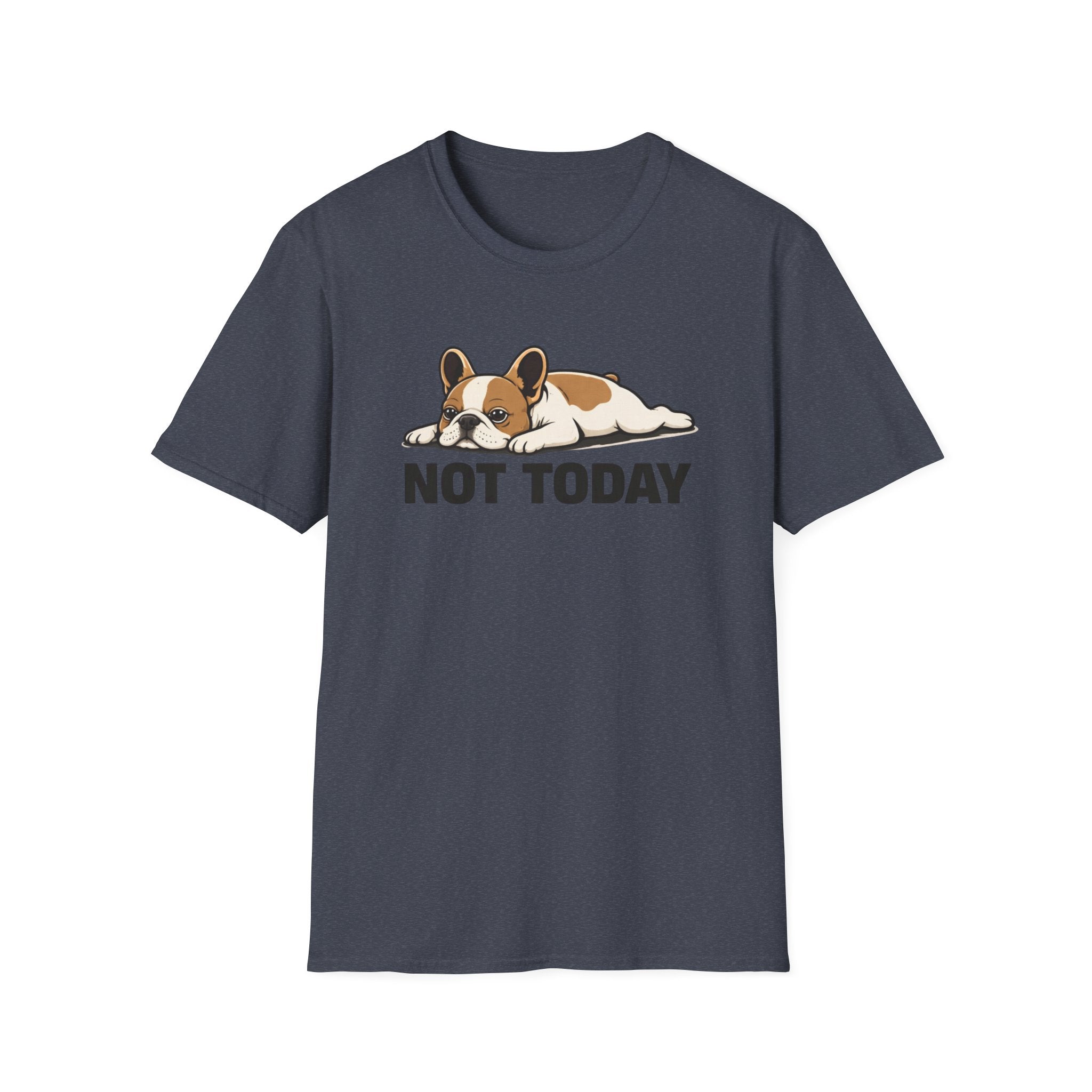 Not Today T-Shirt
