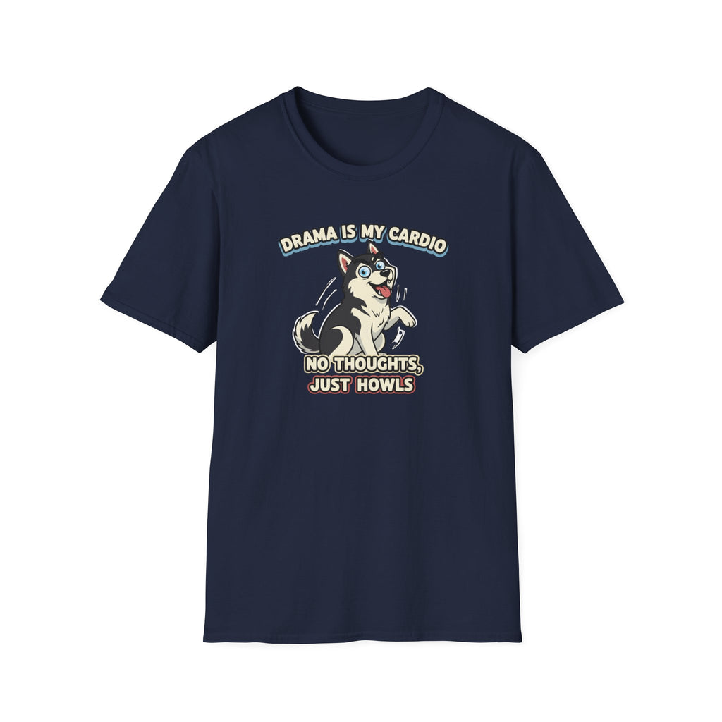 Drama is my Cardio T-Shirt