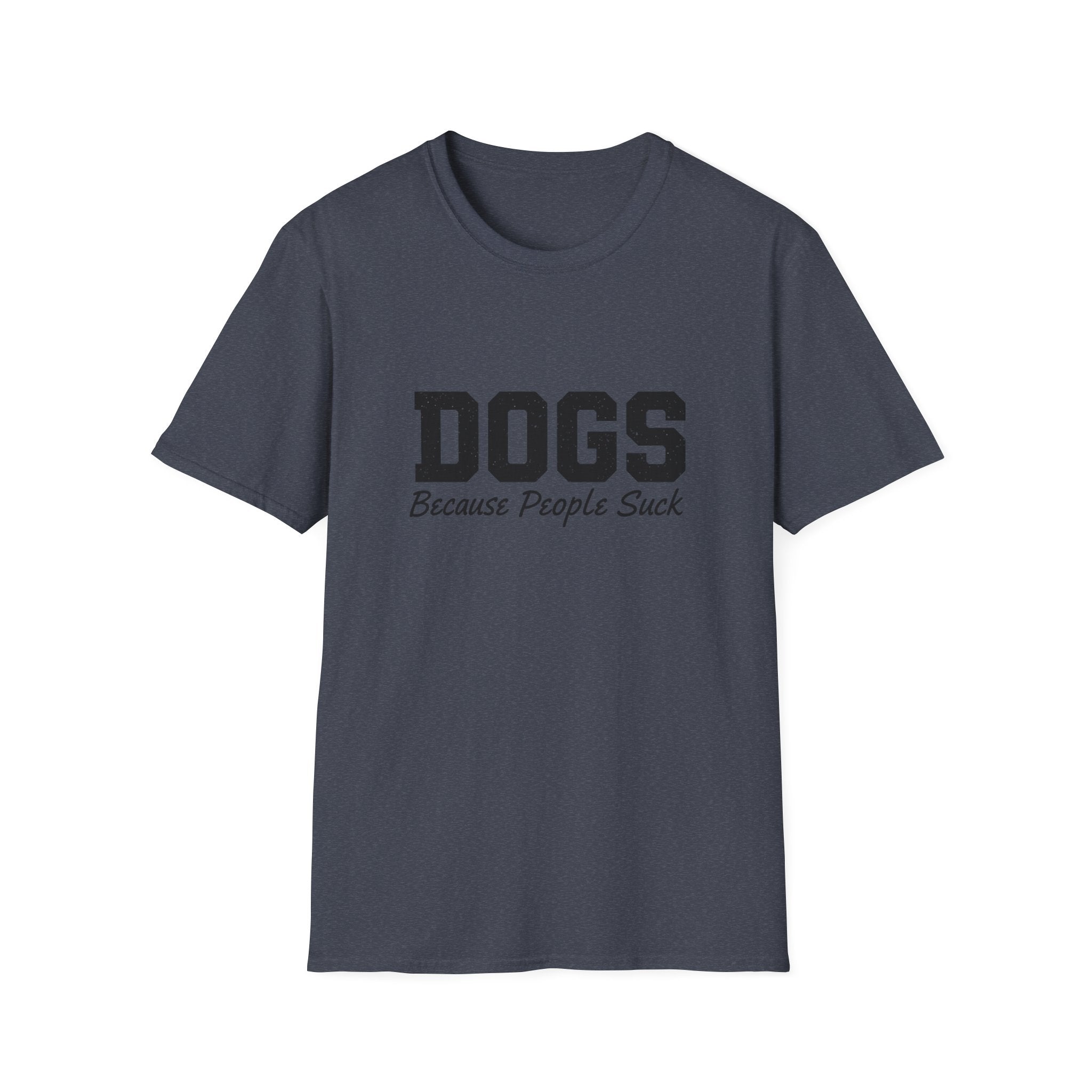 Dogs because people suck T-Shirt