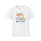My Dog is my best Friend T-Shirt