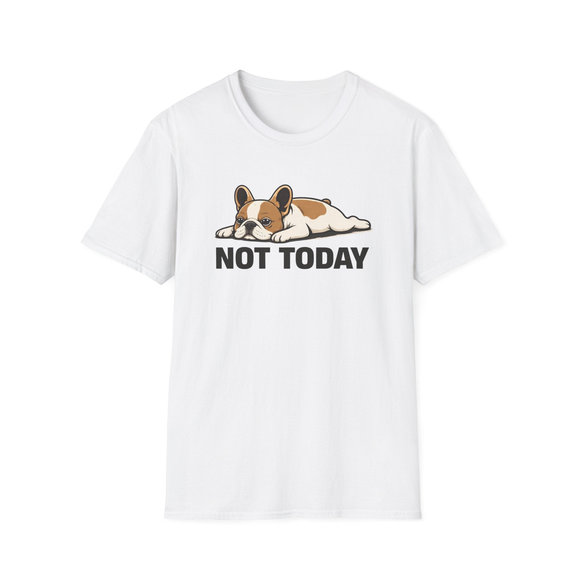 Not Today T-Shirt