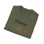 Home is where the Dog is T-Shirt