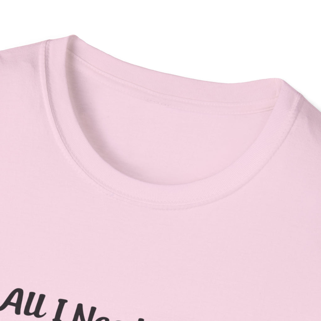 All I need is my dog and snacks T-Shirt