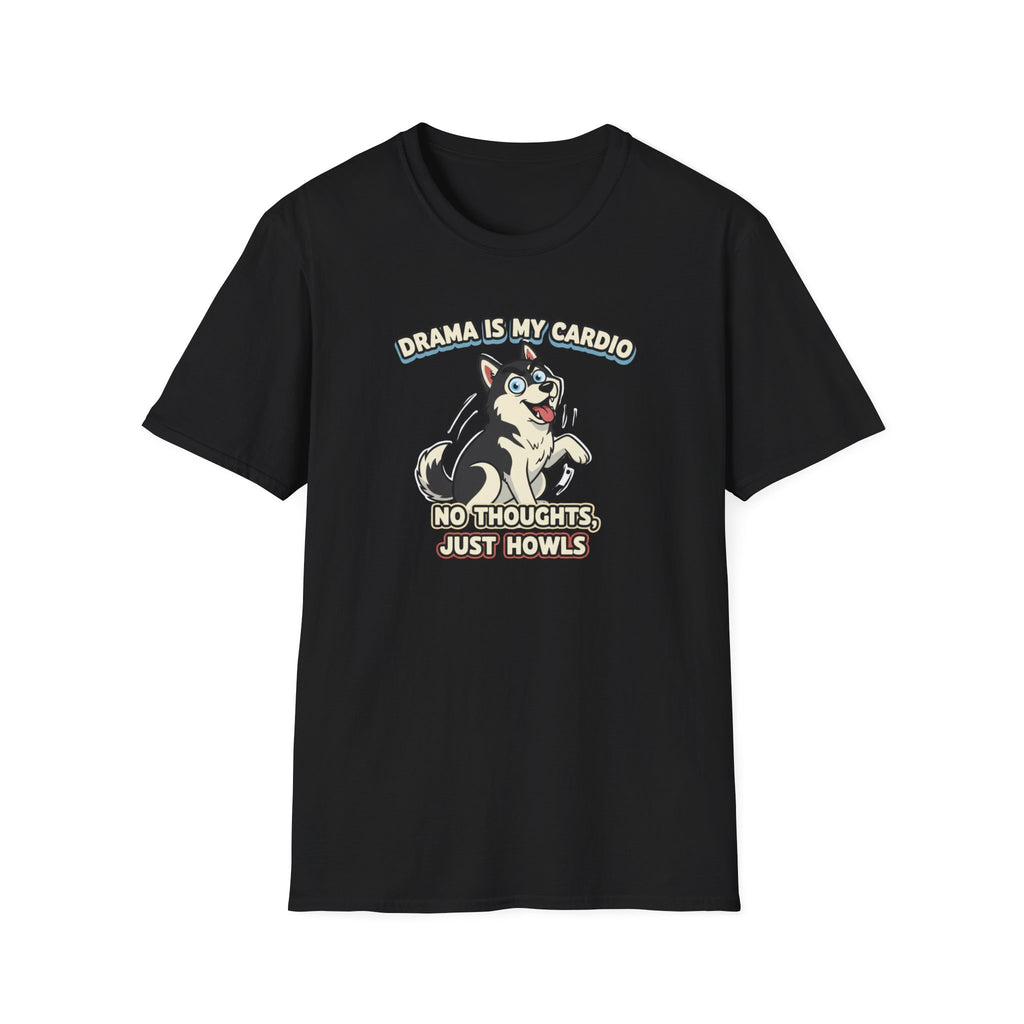 Drama is my Cardio T-Shirt