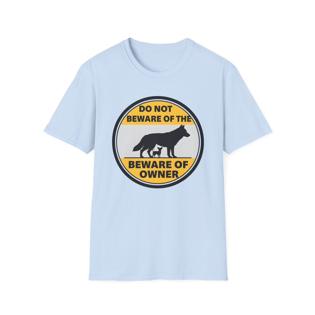 Beware of the owner T-Shirt