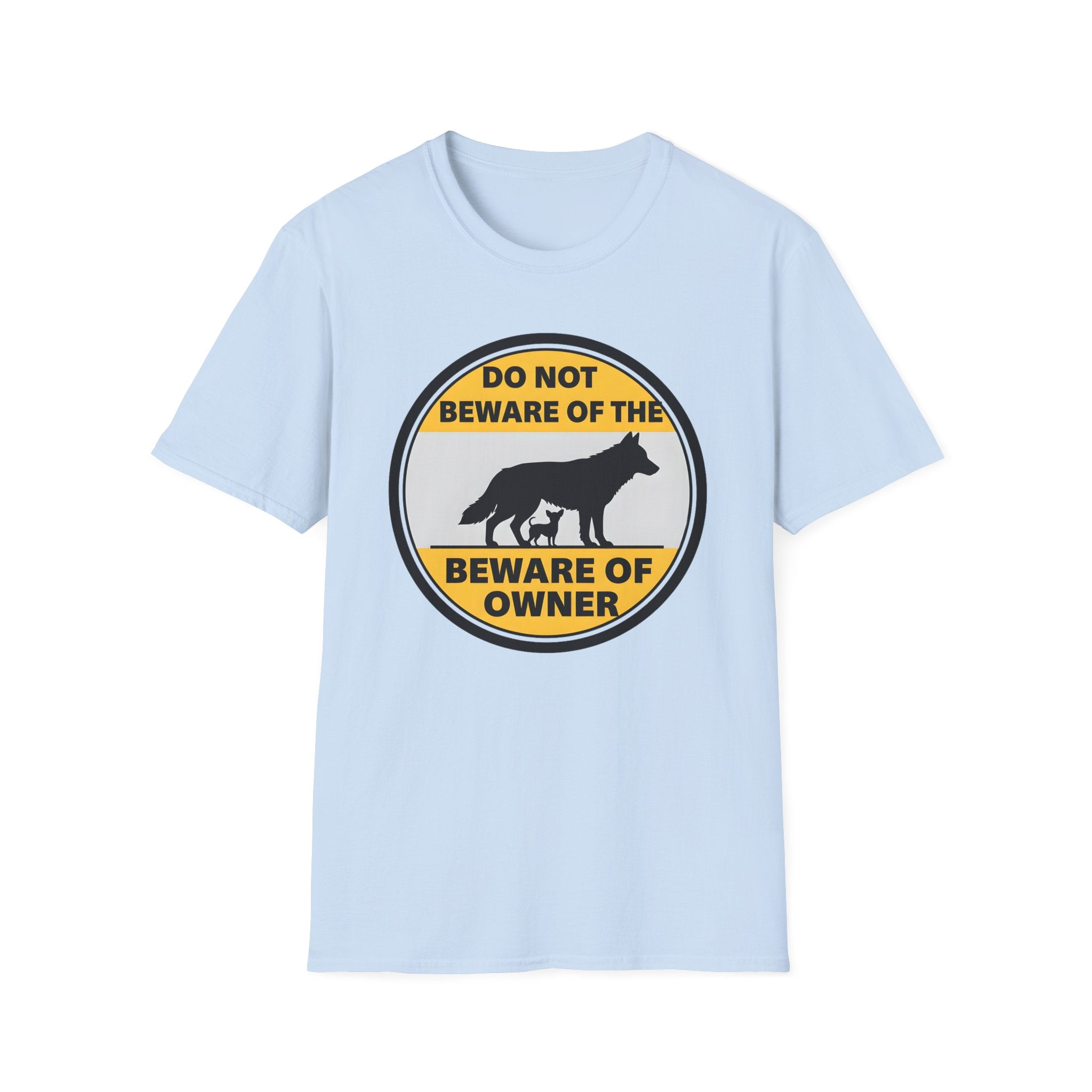 Beware of the owner T-Shirt