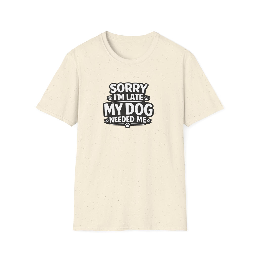 Sorry I'm Late T-Shirt