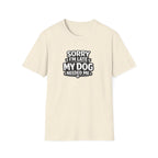 Sorry I'm Late T-Shirt
