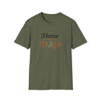 Home is where the Dog is T-Shirt