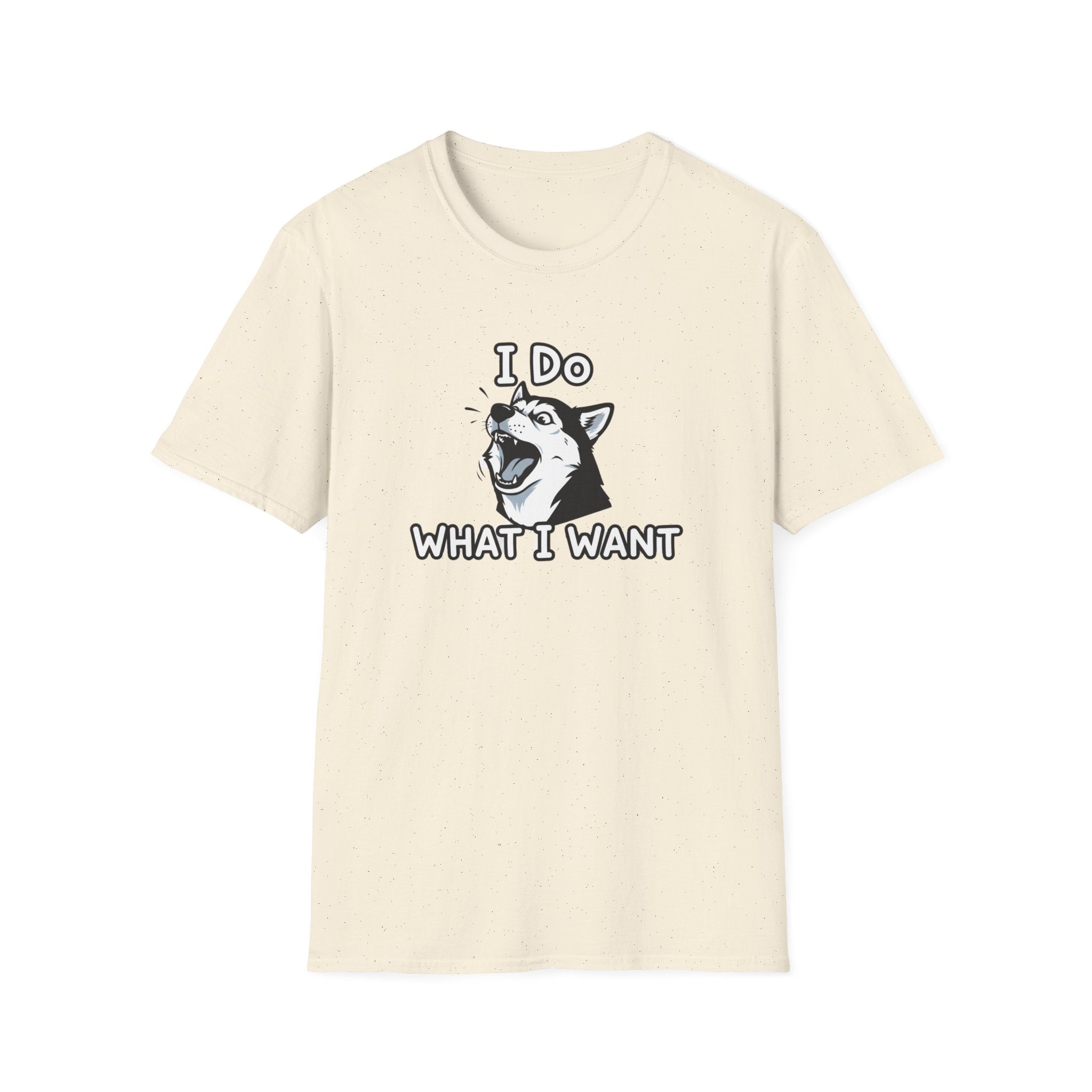 I do what I want T-Shirt